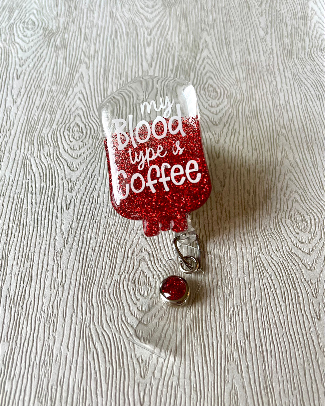 Blood Bag My blood type is coffee resin epoxy badge reel