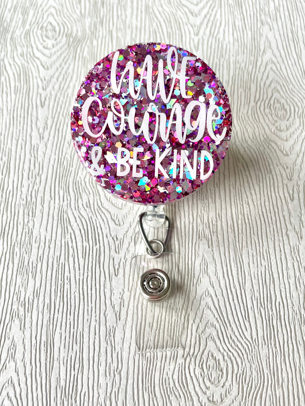 Have Courage & Be Kind Badge Reel